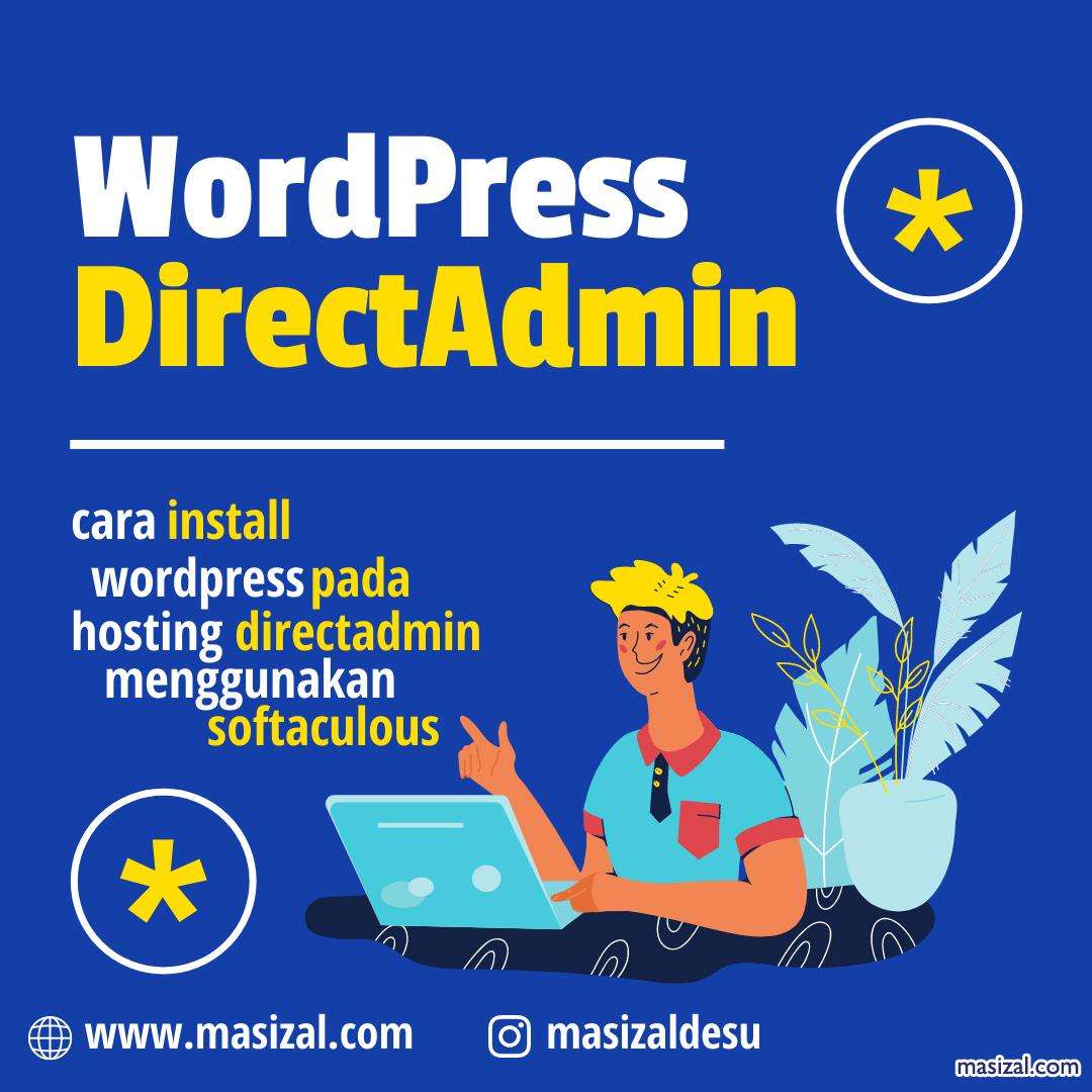 Cara Mudah Menginstal WordPress menggunakan Softaculous di DirectAdmin